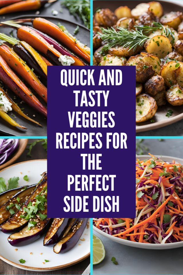 Quick and Tasty Veggies Recipes for the Perfect Side Dish
